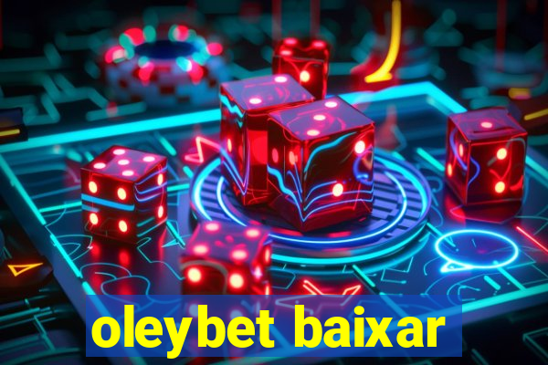 oleybet baixar
